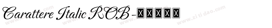 Carattere Italic ROB字体转换